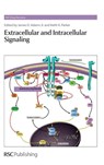 Extracellular and Intracellular Signaling - James D (University of Southern California Adams ; Keith (University of Montana Parker - 9781849731607