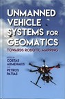 Unmanned Vehicle Systems for Geomatics - Costas Armenakis ; Petros Patias - 9781849951272
