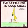 Battle for the Good Grass - Bardur Oskarsson - 9781850773238