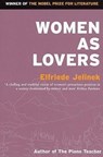 Jelinek, E: Women as Lovers - Elfriede Jelinek - 9781852422370