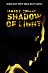 Shadow of Light - CHERRY,  James E. - 9781852424923