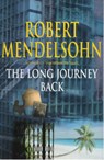 The Long Journey Back - Robert Mendelsohn - 9781853751998