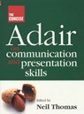 Concise Adair on Communication and Presentation Skills - THOMAS,  Neil - 9781854182289