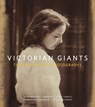 Victorian Giants - Phillip Prodger - 9781855147065