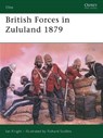 British Forces in Zululand 1879 - Ian Knight - 9781855321090
