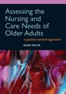 Assessing the Nursing and Care Needs of Older Adults - Taylor Helen - 9781857757187