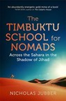 The Timbuktu School for Nomads - JUBBER,  Nicholas - 9781857886542