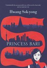 Princess Bari - Hwang Sok-Yong - 9781859641743