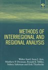 Methods of Interregional and Regional Analysis - Walter Isard ; Iwan J. Azis ; Matthew P. Drennan ; Ronald E. Miller ; Sidney Saltzman ; Erik Thorbecke - 9781859724101