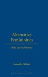 Alternative Femininities - Samantha Holland - 9781859738030