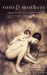 Sons And Mothers - Matthew Glendinning ; Victoria Glendinning - 9781860493553