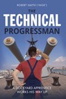 The Technical Progressman - Robert Smith - 9781861511607