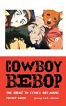 Cowboy Bebop - Jeremy Mark Robinson - 9781861714961
