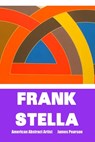 FRANK STELLA - James Pearson - 9781861718716