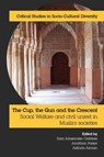 The Cup, the Gun and the Crescent - Sara Ashencaen Crabtree ; Jonathan Parker ; Azlinda Azman - 9781861771322