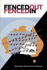 Fenced Out, Fenced In - Natalie Bolzan ; Michael Darcy ; Jan Mason - 9781863355995