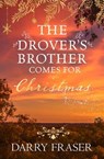 The Drover's Brother Comes for Christmas - Darry Fraser - 9781867290629