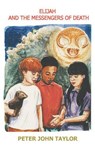 Elijah and the Messengers of Death - TAYLOR,  Peter John - 9781869002978