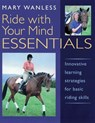 Ride with Your Mind ESSENTIALS - Mary Wanless - 9781872119526