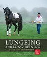 Lungeing and Long-Reining - Jennie Loriston Clarke - 9781872119533