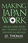 Making Japan Work - J.E. Thomas - 9781873410042