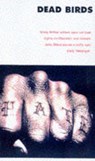 Dead Birds - MILNE,  John - 9781874061878