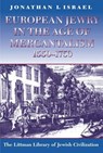 LITTMAN European Jewry in the Age of Mercantilism, 1550-1750 - Jonathan I. Israel - 9781874774426