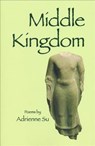 Middle Kingdom - Adrienne Su - 9781882295159