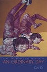 An Ordinary Day - Xue Di - 9781882295340