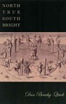 North True South Bright - BEACHY-QUICK,  Dan - 9781882295388