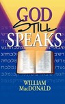 God Still Speaks - William MacDonald - 9781882701872