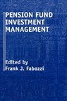 Pension Fund Investment Management - Frank J. Fabozzi - 9781883249267
