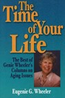 The Time of Your Life - WHEELER,  Eugenie G. - 9781884654220
