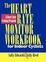 The Heart Rate Monitor for Indoor Cyclists - EDWARDS,  Sally - 9781884737930