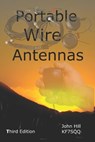 Portable Wire Antennas - John Hill - 9781884979156