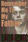 Remember Me to My Father - NEMEC,  David - 9781885003706