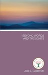 Beyond Words and Thoughts - Joel S. Goldsmith - 9781889051369