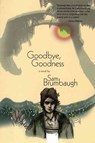 Goodbye, Goodness - Sam Brumbaugh - 9781890447397