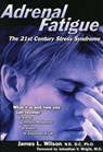 Adrenal Fatigue - James L. Wilson - 9781890572150