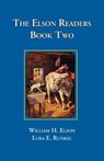 The Elson Readers Book Two - ELSON,  William H. ; Runkel, Lura E. - 9781890623166