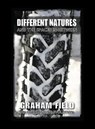 Different Natures - FIELD,  Graham - 9781890623593