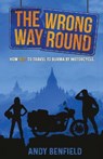 The Wrong Way Round - Andy Benfield - 9781890623685