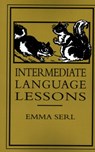 Intermediate Language Lessons - Emma Serl - 9781890623968