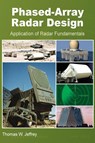 Phased-Array Radar Design - Thomas W. Jeffrey - 9781891121692