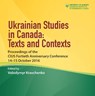 Ukrainian Studies in Canada: Texts and Contexts - Volodymyr Kravchenko - 9781894865517