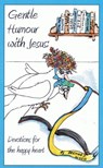 Gentle Humour with Jesus, Devotions for the Happy Heart - Brenda J Wood - 9781895026368