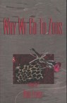 Why We Go to Zoos - LEZNOFF,  Noah - 9781895837032