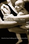 And Baby Makes More - Susan Goldberg ; Chloe Brushwood Rose - 9781897178836