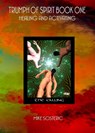 Triumph of Spirit Book One - Mike Sosteric - 9781897455623