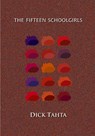 The Fifteen Schoolgirls - Dick Tahta - 9781900355483